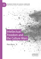Piers Benn - Intellectual Freedom and the Culture Wars