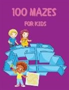 Olivia Cole - 100 Mazes for Kids