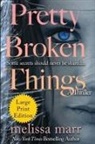 Melissa Marr - Pretty Broken Things