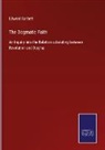 Edward Garbett - The Dogmatic Faith