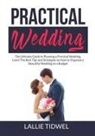 Lallie Tidwel - Practical Wedding