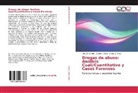 Alicia B. Pomilio, Arturo A. Vitale, Martin G. Vitale - Drogas de abuso: Análisis Cuali/Cuantitativo y Casos Forenses