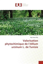 Raja Serairi Beji - Valorisation phytochimique de l'Allium ursinum L. de Tunisie