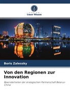 Boris Zalessky - Von den Regionen zur Innovation