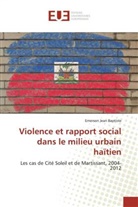 Emerson Jean Baptiste - Violence et rapport social dans le milieu urbain haïtien