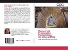 María Eva Bocco Nieto - Manual de Producción Periodística de área gráfica