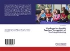 Ghada Alkilani - Kindergarten English Teachers' Perception of Teaching Listening