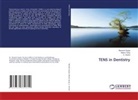 C. Anand, Meenu Garg, Ramesh Gupta - TENS in Dentistry