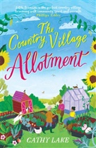 Cathy Lake - The Country Village Allotment
