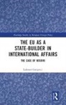 Labinot (Ridea Greicevci, Labinot Greiçevci - Eu As a State-Builder in International Affairs
