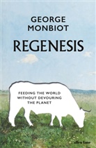 George Monbiot - Regenesis