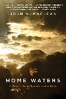 John N Maclean, John N. Maclean - Home Waters
