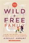 Ainsley Arment - The Wild and Free Family