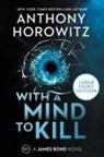 Anthony Horowitz - With a Mind to Kill