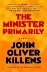 John Oliver Killens, Killens John Oliver - The Minister Primarily