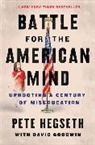 David Goodwin, Pete Hegseth, Hegseth Pete - Battle for the American Mind