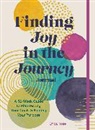 Erica Peters, Erica Rose, Rose Erica - Finding Joy in the Journey Journal