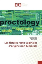Kais Fourati, Houcem Harbi, Ahmed Kchaou - Les fistules recto vaginales d'origine non tumorale