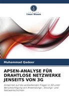 Muhammad Qadeer - APSEN-ANALYSE FÜR DRAHTLOSE NETZWERKE JENSEITS VON 3G