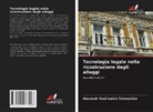 Alexandr Vasil'ewich Tolmachöw - Tecnologia legale nella ricostruzione degli alloggi