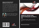 Muhammad Qadeer - ANALISI APSEN PER RETI WIRELESS OLTRE IL 3G