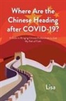 Lisa - Where Are the Chinese Heading after COVID-19?