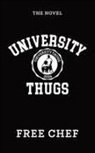 Free Chef - University Thugs