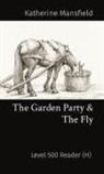 Katherine Mansfield, John Mclean - The Garden Party & The Fly
