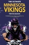 Ray Walker - The Ultimate Minnesota Vikings Trivia Book