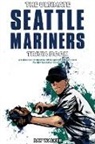 Ray Walker - The Ultimate Seattle Mariners Trivia Book