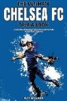 Ray Walker - The Ultimate Chelsea FC Trivia Book