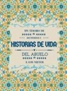 Hellen M. Anvil - Un tesoro de recuerdos e historias de vida del abuelo a los nietos