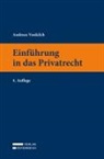 Andreas Vonkilch - Einführung in das Privatrecht