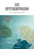 Andrea Mayer - Das Hintergrundradio