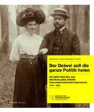 Johann Tesch, Johanna Tesch, Johanna und Richard Tesch, Richard Tesch, für F, Gesellschaf für Frankfurter Geschichte e V... - Der Deiwel soll die ganze Politik holen