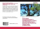 Catalino de la Rosa, Donys Jimenez Acosta, Rita Luz Marquez - Actividad Antiplasmodial y Antibacterial In Vitro de Extractos de la Corteza de Erythrina Fusca Lour (FABACEAE)