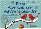 Sonja Katrina Brauner - Mein Achtsamkeit Adventskalender - Für mich und Menschen, die ich gerne mag