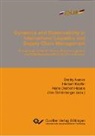 Hans-Dietrich Haasis, Dmitry Ivanov, Herbert Kopfer, Jörn Schönberger - Dynamics and Sustainability in International Logistics and Supply Chain Management
