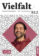 Oliver Bayerlein, Isabel Buchwald-Wargenau, Arwen Dammann, Linda Fromme, Dagma Giersberg, Dagmar Giersberg... - Vielfalt B2.2, m. 1 Buch, m. 1 Beilage