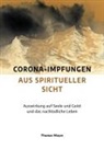 Thomas Mayer - Corona-Impfungen aus spiritueller Sicht