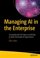 Klaus Haller - Managing AI in the Enterprise