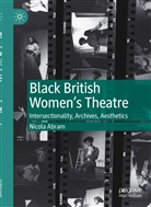 Nicola Abram - Black British Women's Theatre