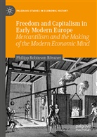 Philipp Robinson Rössner - Freedom and Capitalism in Early Modern Europe
