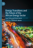 Victoria R. Nalule, Victori R Nalule, Victoria R Nalule - Energy Transitions and the Future of the African Energy Sector