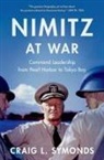 Craig L. Symonds, Craig L. (Class of ''57 Chair in Naval Hi Symonds, Symonds Craig L. - Nimitz At War