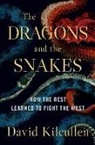 Kilcullen, David Kilcullen - The Dragons and the Snakes