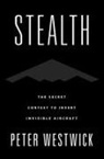 Peter Westwick, Peter (Research Professor of History Westwick - Stealth