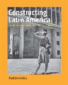 Patricio del Real - Constructing Latin America