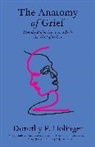Dorothy P Holinger, Dorothy P. Holinger - Anatomy of Grief