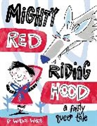 Wallace West - Mighty Red Riding Hood